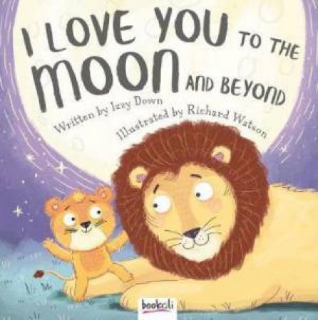 I Love You To The Moon And Beyond by Various