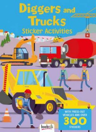 Classic Sticker Books Diggers, Dumpers & Trucks by Various