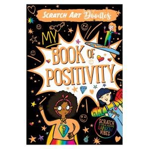 Scratch Art - Doodle Pads: My Book Of Positivity by Various