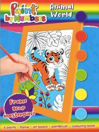 Paint By Number Frames: Animal World by Bookoli Limited Bookoli Limited