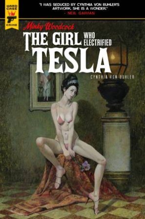 Minky Woodcock: The Girl Who Electrified Tesla by Cynthia Von Buhler