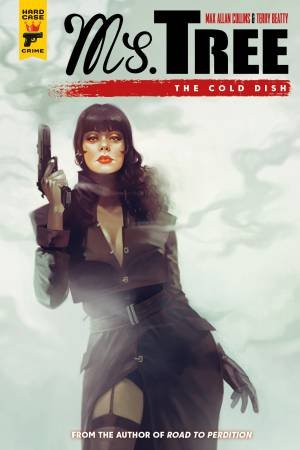 Ms. Tree: The Cold Dish by Max Allan Collins and Terry Beatty