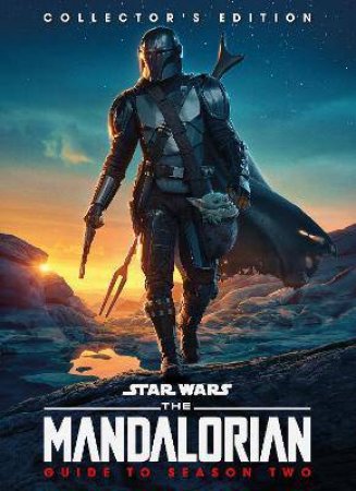 Star Wars: The Mandalorian: Guide To Season Two by Various