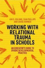 Working With Relational Trauma In Schools