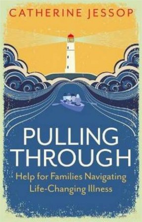 Pulling Through by Catherine Jessop