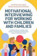 Motivational Interviewing For Working With Children And Families