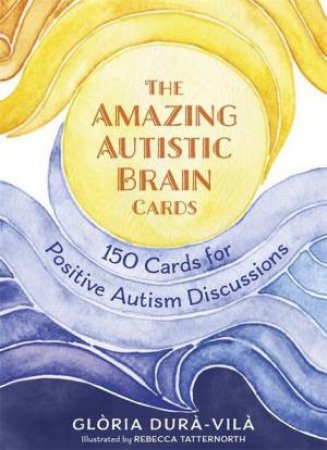 The Amazing Autistic Brain Cards by Gloria Dura-Vila