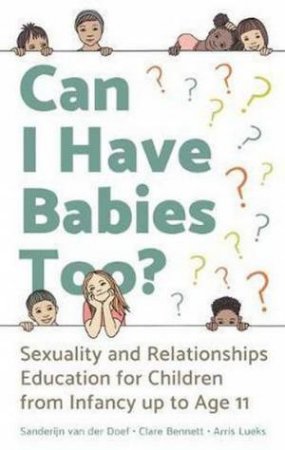 Can I Have Babies Too? by Sanderijn van der Doef, Clare Bennett & Arris Lueks