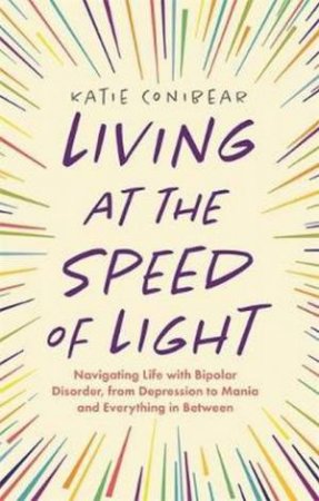 Living At The Speed Of Light by Katie Conibear