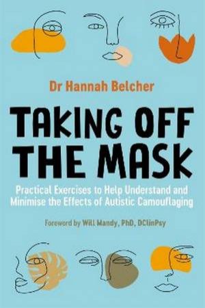 Taking Off The Mask by Hannah Louise Belcher