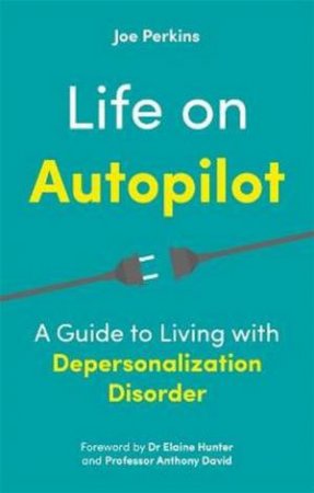 Life On Autopilot by Joe Perkins