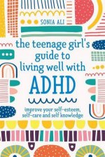 The Teenage Girls Guide To Living Well With ADHD