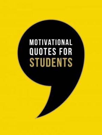 Motivational Quotes For Students by Various