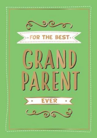 For The Best Grandparent Ever by Various