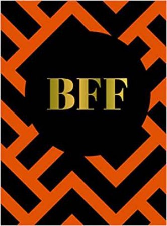 BFF: The Perfect Gift For The Best Friend Ever by Various