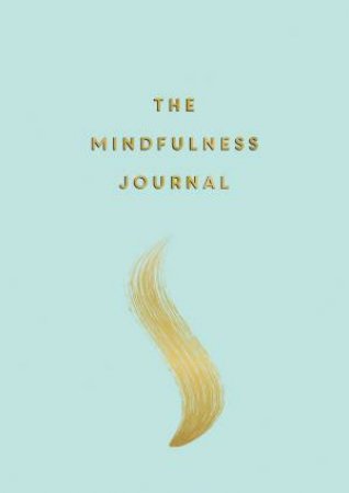 Mindfulness Journal by Various