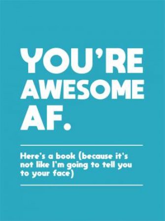 You're Awesome AF by Various