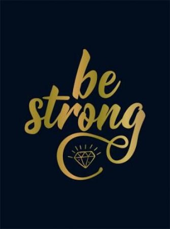 Be Strong by Publishers Summersdale