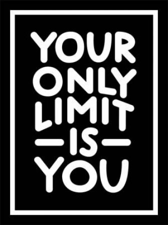 Your Only Limit Is You by Various