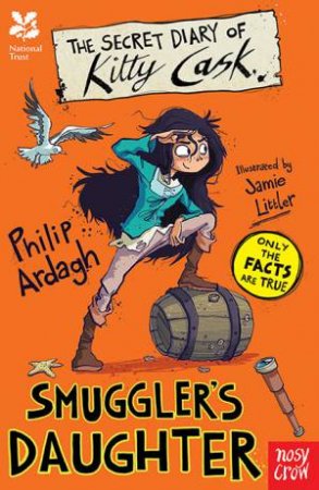 National Trust: The Secret Diary of Kitty Cask, Smuggler's Daughter by Various