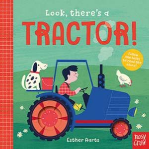 Look, There's A Tractor! by Esther Aarts