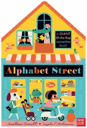 Alphabet Street by Jonathan Emmett & Ingela P Arrhenius