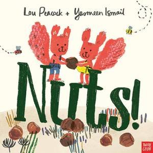 Nuts by Lou Peacock & Yasmeen Ismail