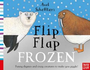 Axel Scheffler's Flip Flap Frozen by Various