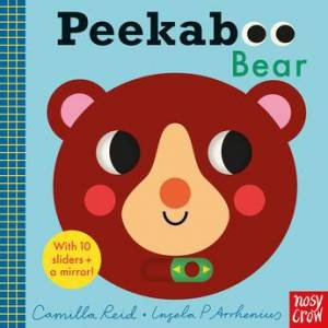 Peekaboo Bear by Ingela P Arrhenius & Camilla Reid