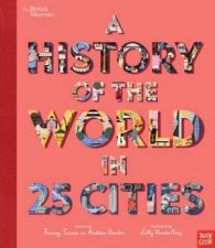 A History Of The World In 25 Cities