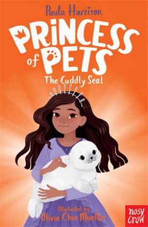 Princess Of Pets: The Cuddly Seal by Various