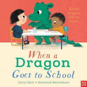 When A Dragon Goes To School by Various