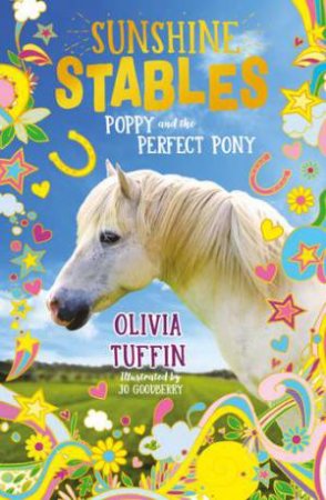 Poppy And The Perfect Pony by Olivia Tuffin