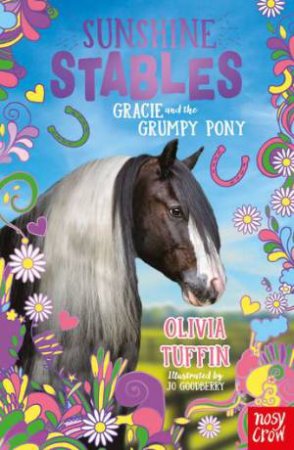 Gracie And The Grumpy Pony by Olivia Tuffin