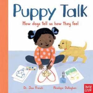 Puppy Talk by Dr Jess French & Penelope Dullaghan