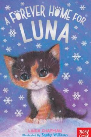 A Forever Home For Luna by Linda Chapman & Sophy Williams