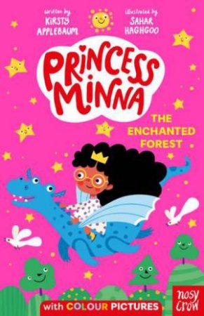 Princess Minna: The Enchanted Forest by Sahar Haghgoo & Kirsty Applebaum