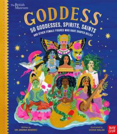 Goddess by Sarah Walsh & Janina Ramirez