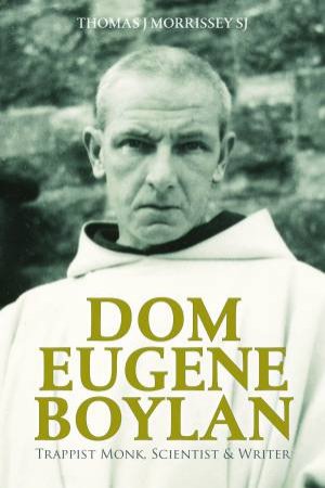 Dom Eugene Boylan by Thomas J Morrissey SJ