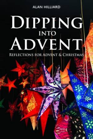 Dipping Into Advent by Fr Alan Hilliard