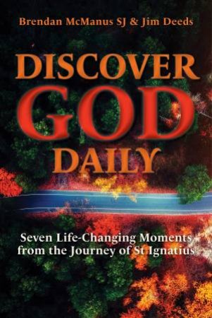 Discover God Daily by Brendan Mcmanus Sj