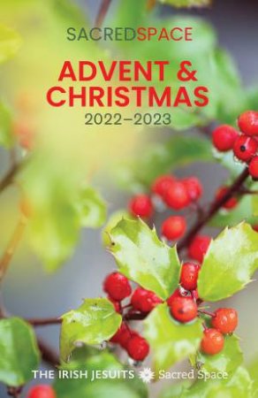 2022-2023 Sacred Space Advent  &  Christmas by The Irish Jesuits