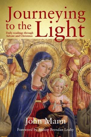 Journeying To The Light by Revd. John Mann