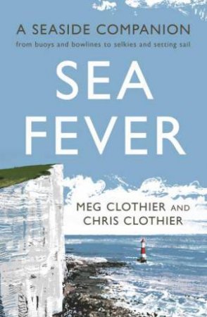 Sea Fever by Meg Clothier & Chris Clothier