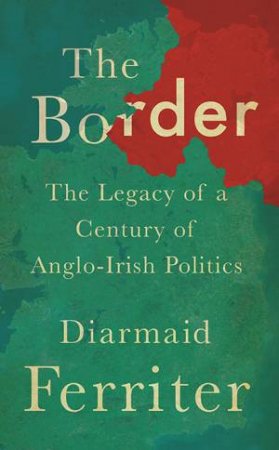 The Border by Diarmaid Ferriter