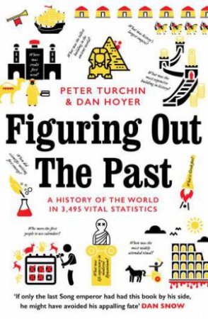 Figuring Out The Past by Peter Turchin & Daniel Hoyer