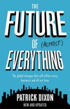 The Future of Almost Everything