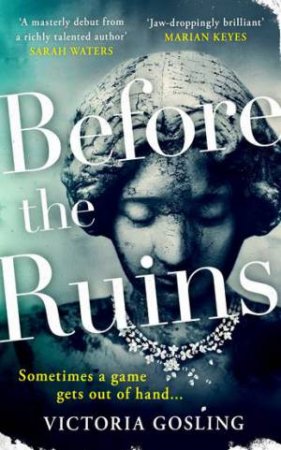 Before The Ruins by Victoria Gosling