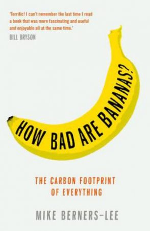 How Bad Are Bananas? by Mike Berners-Lee