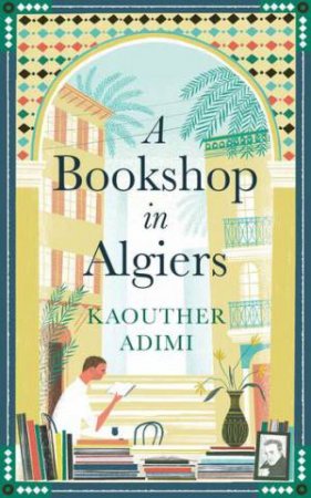 A Bookshop In Algiers by Kaouther Adimi